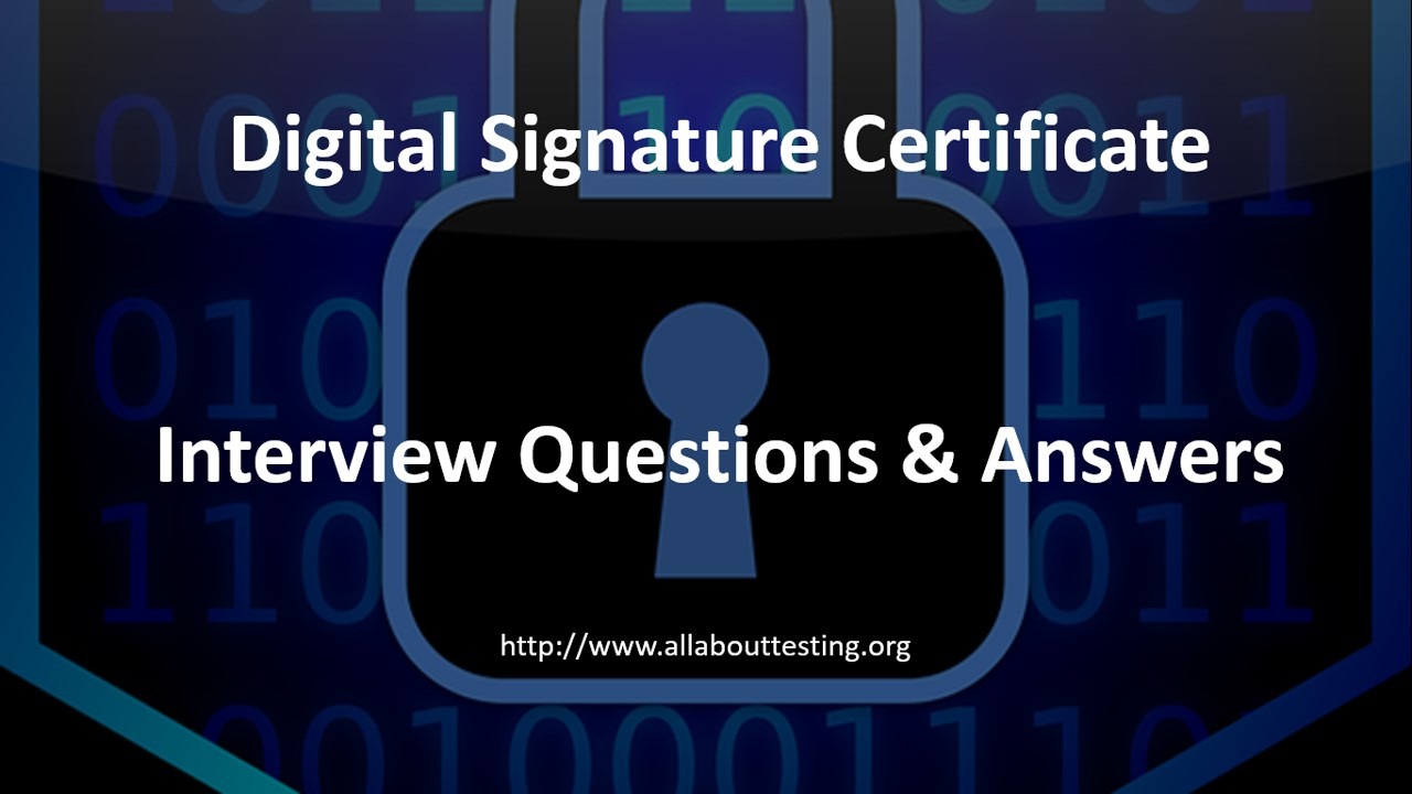 Interview Questions: Digital Signature Certificate (DSC) | PKI – All ...