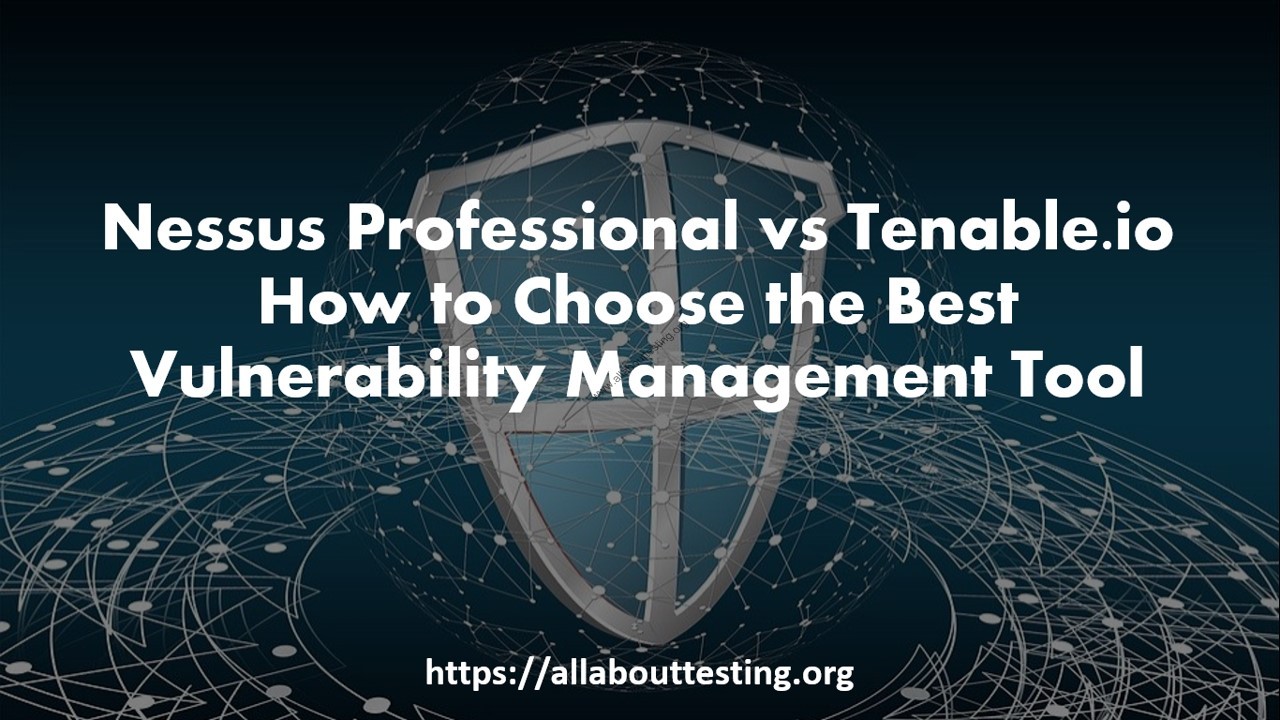 Nessus Professional Vs Tenable.io – How To Choose The Best ...